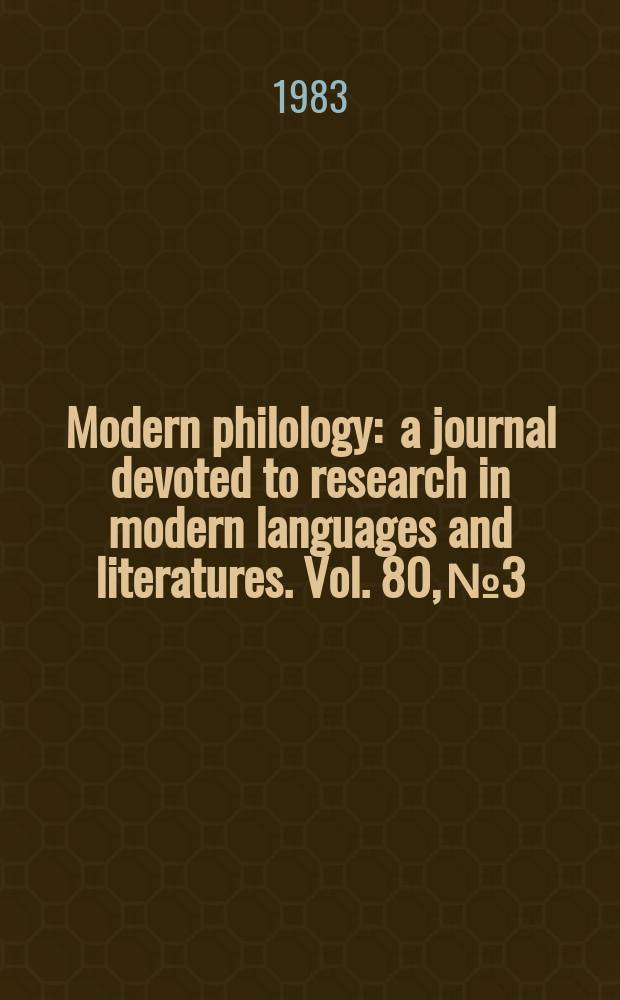 Modern philology : a journal devoted to research in modern languages and literatures. Vol. 80, № 3