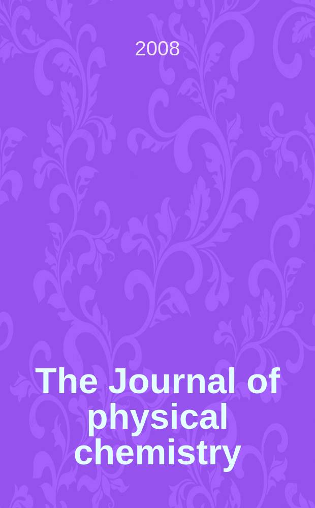 The Journal of physical chemistry : JPCHAx. Vol. 112, № 28
