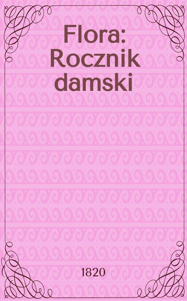 Flora : Rocznik damski