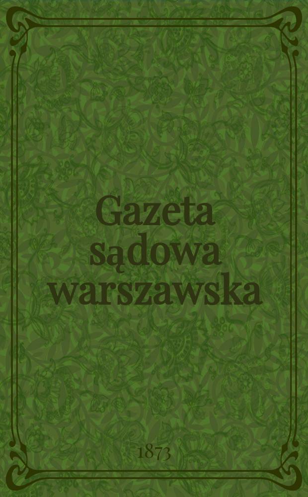 Gazeta sądowa warszawska : Wychodzi w soboty