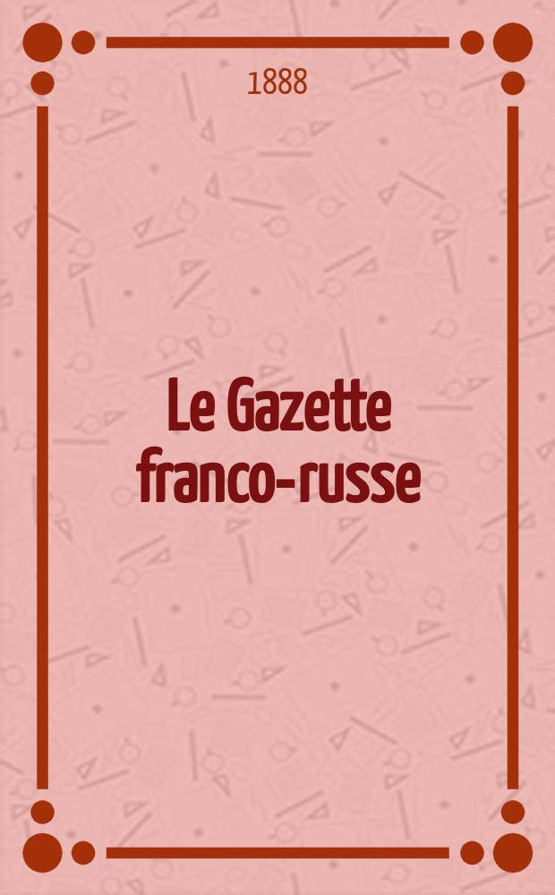 Le Gazette franco-russe