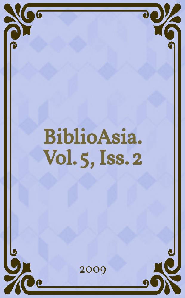 BiblioAsia. Vol. 5, Iss. 2