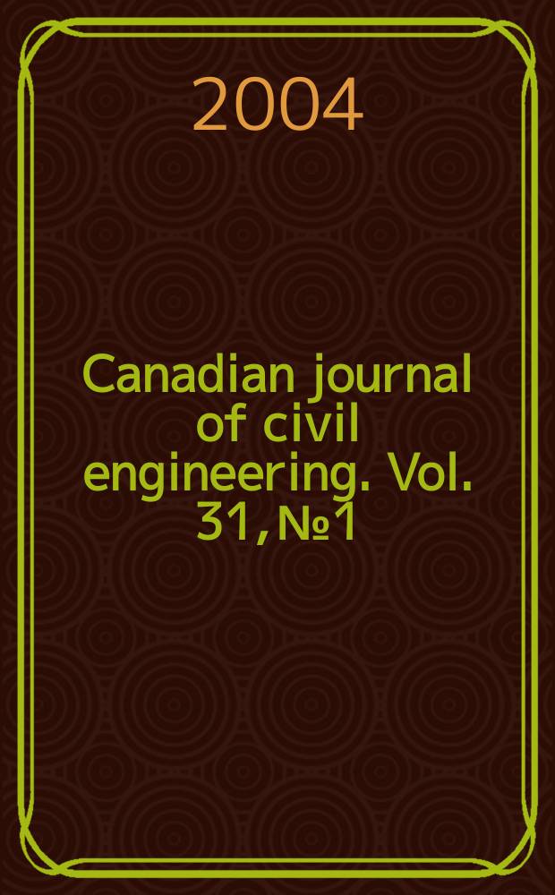 Canadian journal of civil engineering. Vol. 31, № 1