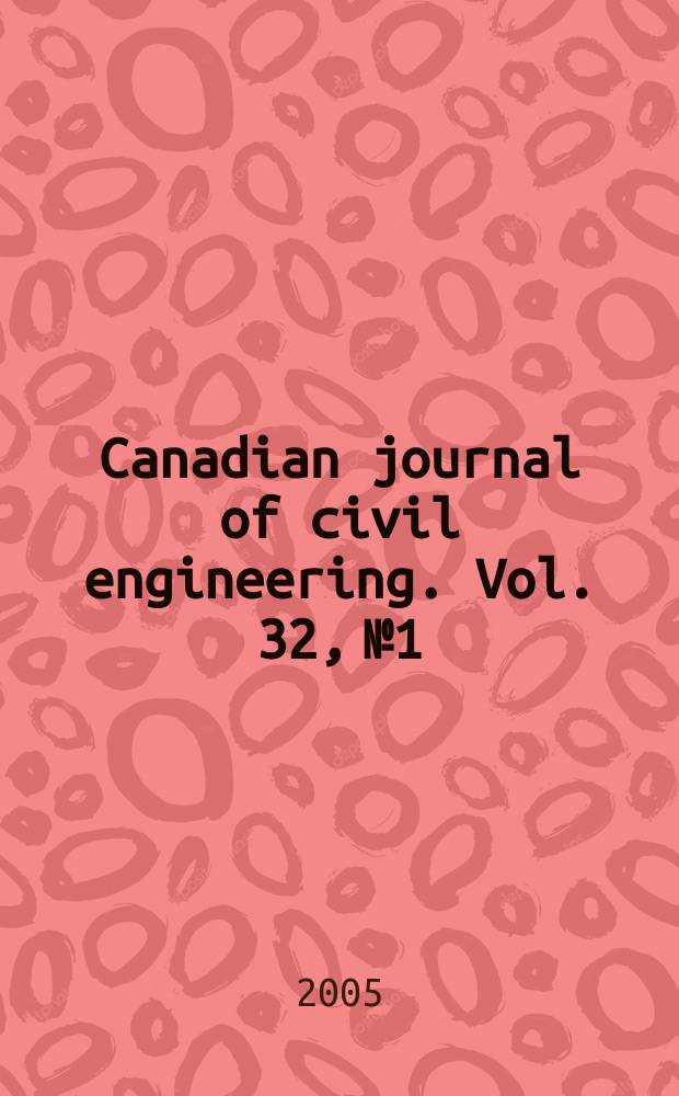 Canadian journal of civil engineering. Vol. 32, № 1