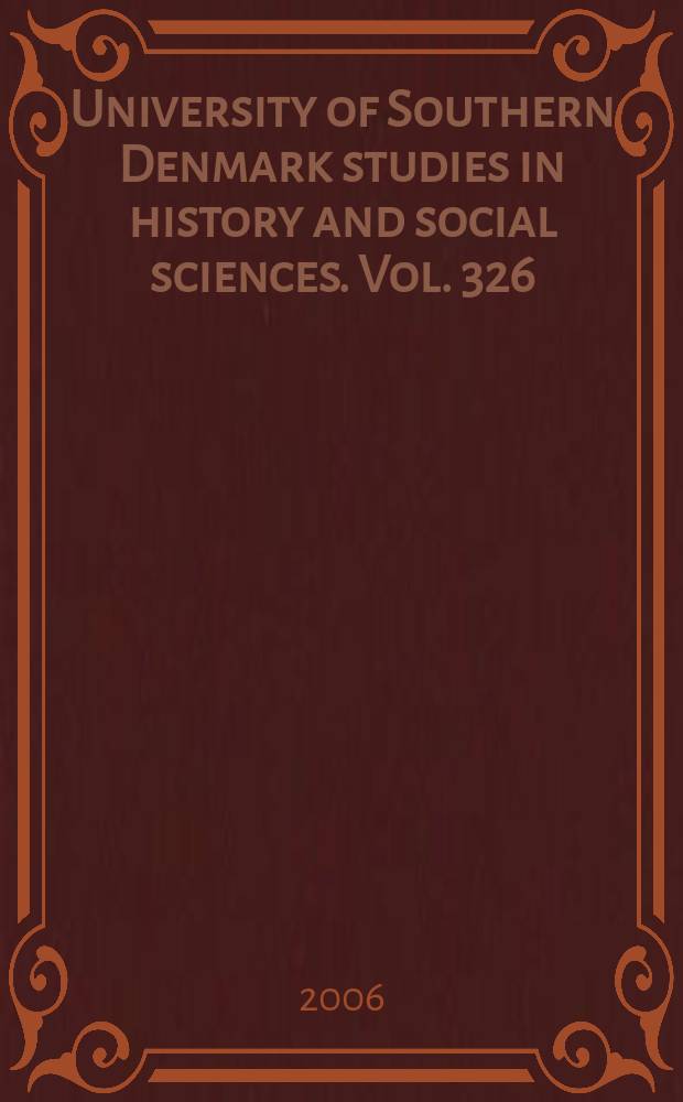 University of Southern Denmark studies in history and social sciences. Vol. 326 : Den danske lovgivning om alderdomsforsørgelse = Датское законодательство об обеспечении старости II:1891-1933: от мнения до законов