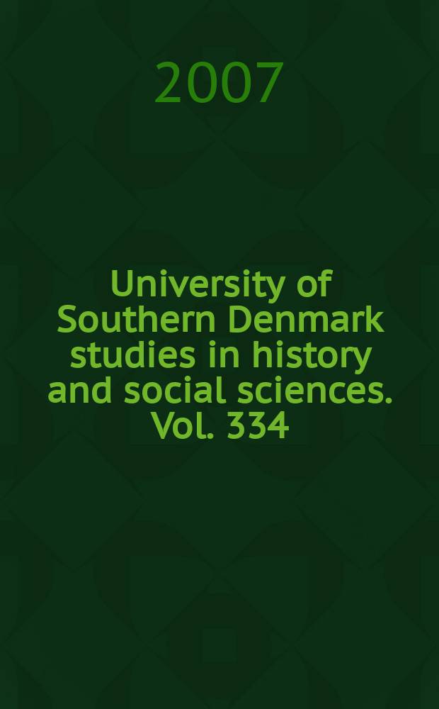 University of Southern Denmark studies in history and social sciences. Vol. 334 : A global citizen = Гражданин мира
