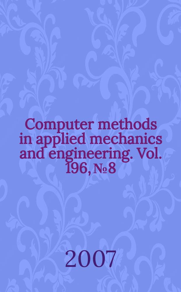 Computer methods in applied mechanics and engineering. Vol. 196, № 8 : Domain decomposition methods : recent advances and new challenges in engineering
