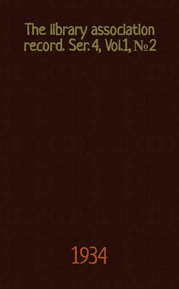The library association record. Ser. 4, Vol.1, №2