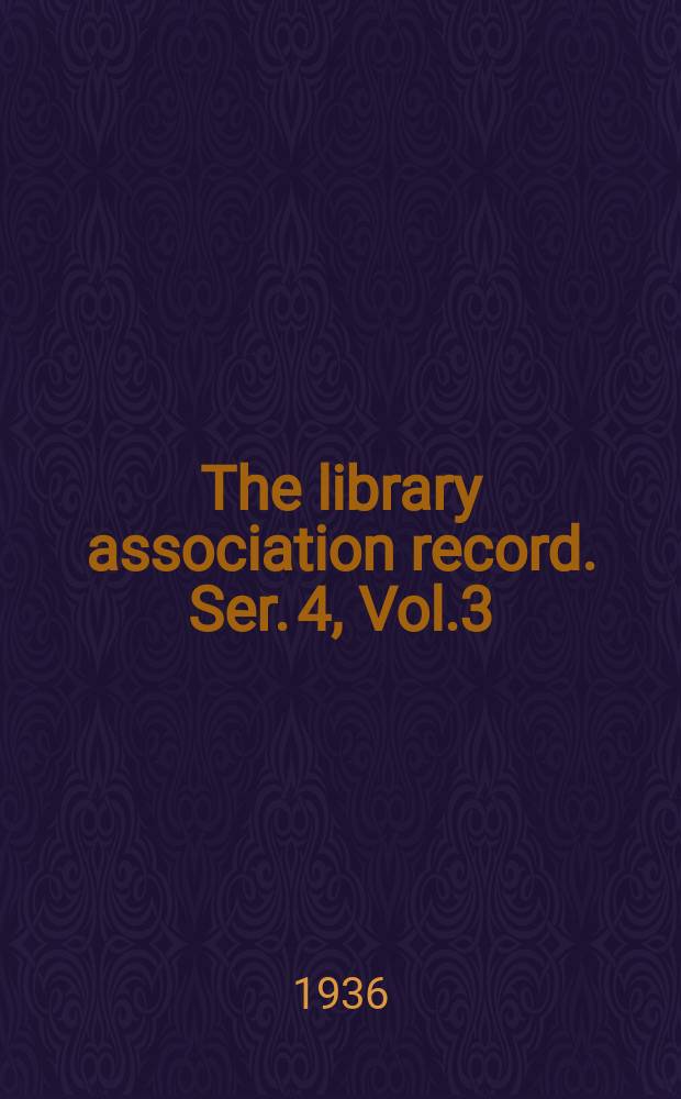 The library association record. Ser. 4, Vol.3(38), №1