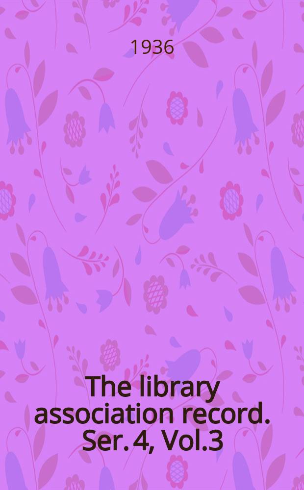 The library association record. Ser. 4, Vol.3(38), №2