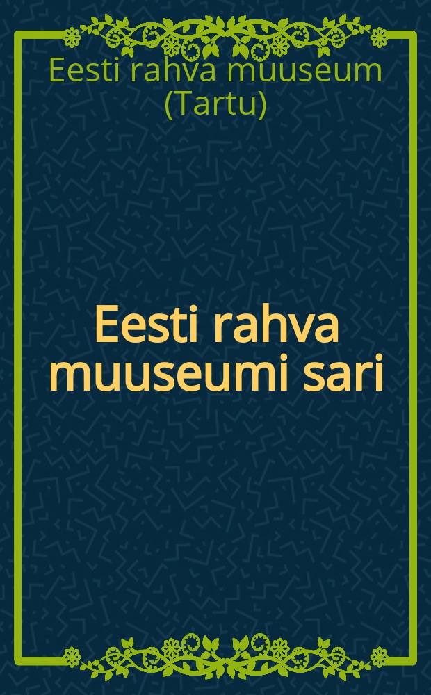 Eesti rahva muuseumi sari