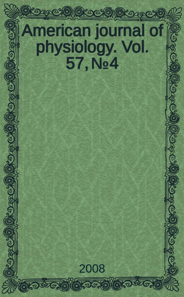 American journal of physiology. Vol. 57, № 4
