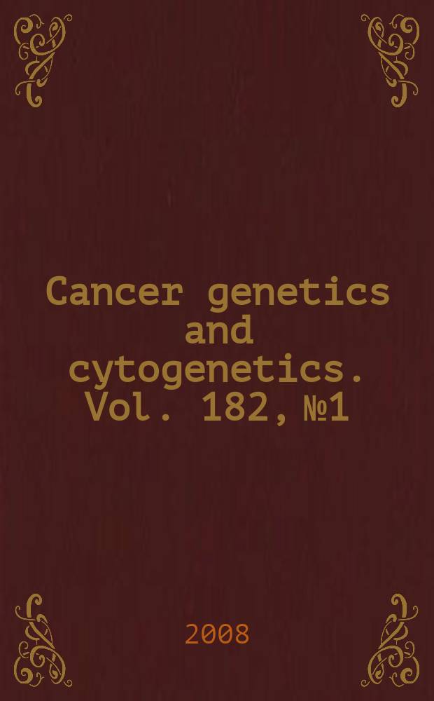 Cancer genetics and cytogenetics. Vol. 182, № 1