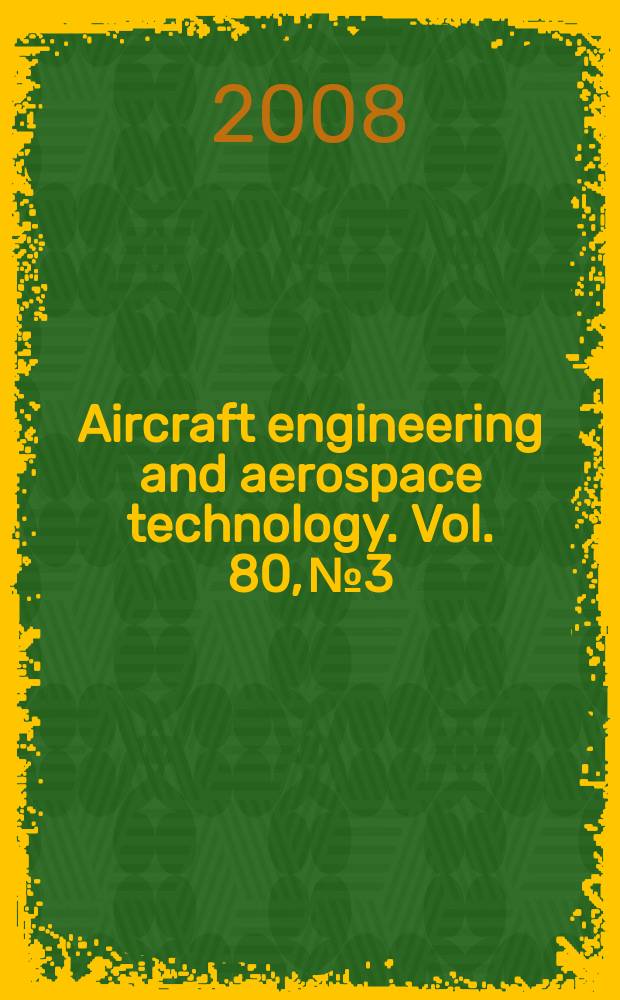 Aircraft engineering and aerospace technology. Vol. 80, № 3