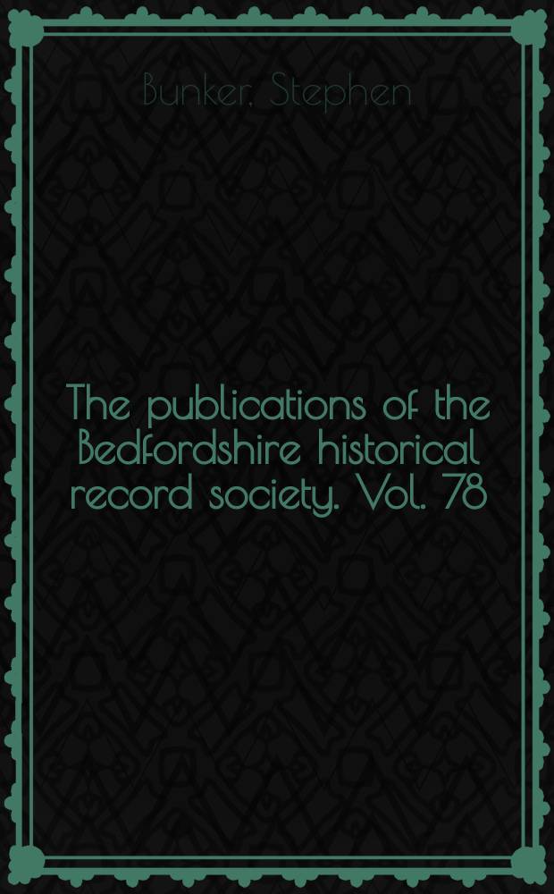 The publications of the Bedfordshire historical record society. Vol. 78 : Strawopolis