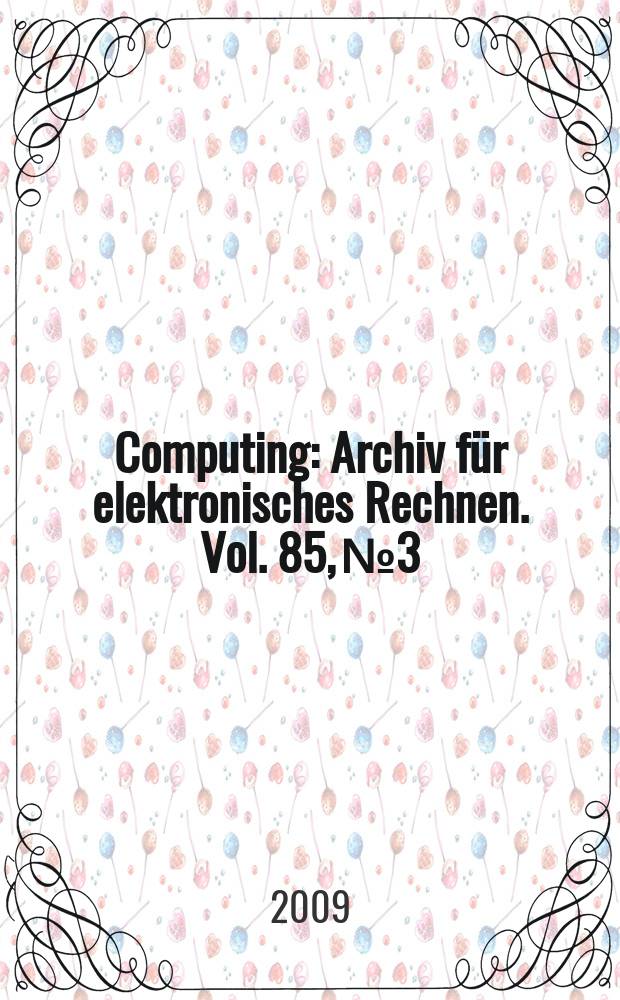 Computing : Archiv für elektronisches Rechnen. Vol. 85, № 3