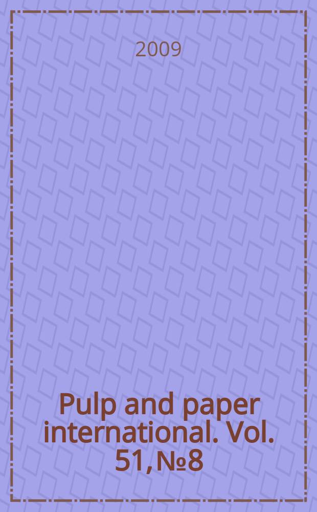 Pulp and paper international. Vol. 51, № 8