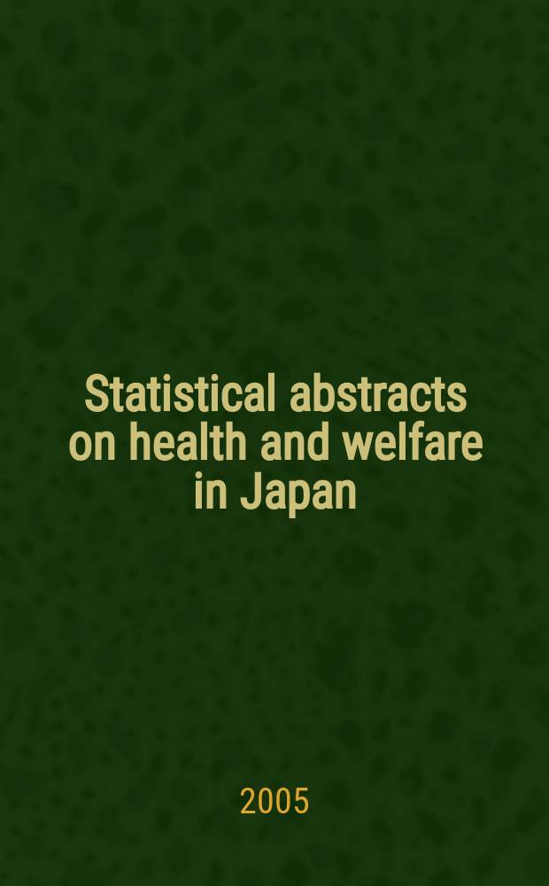 Statistical abstracts on health and welfare in Japan