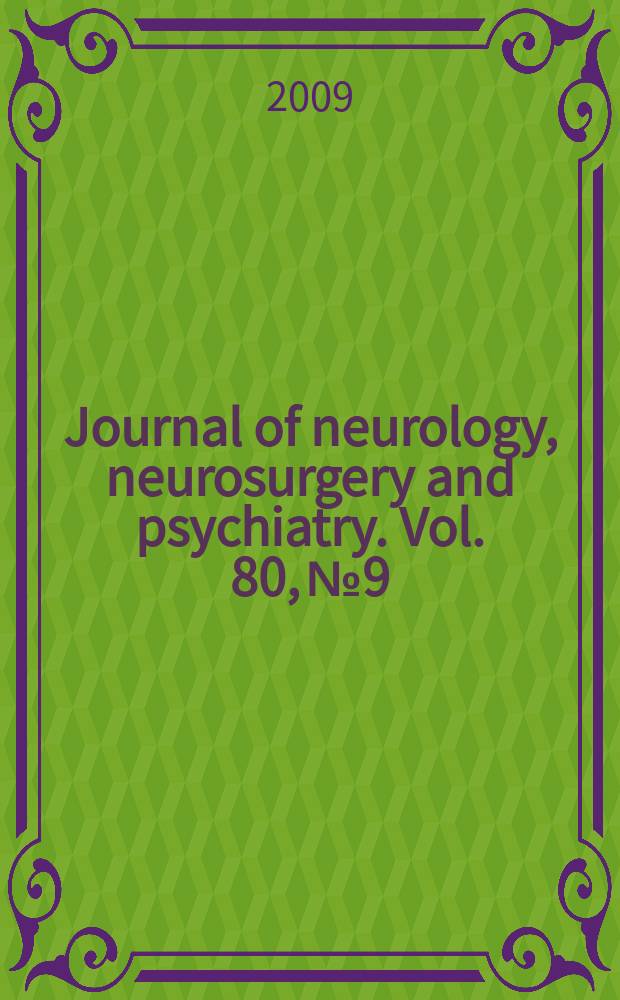 Journal of neurology, neurosurgery and psychiatry. Vol. 80, № 9