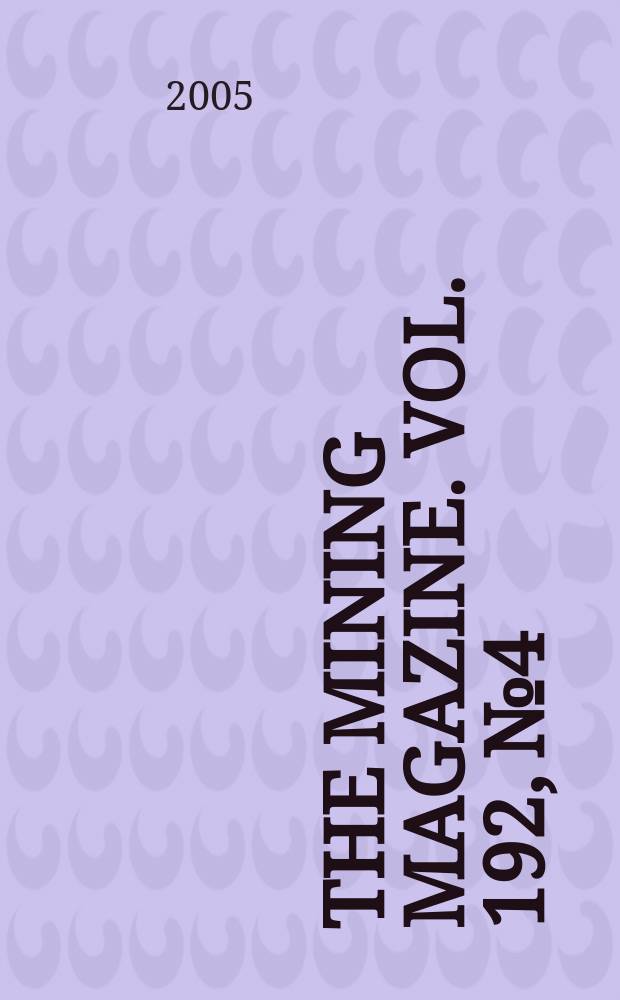 The Mining magazine. Vol. 192, № 4