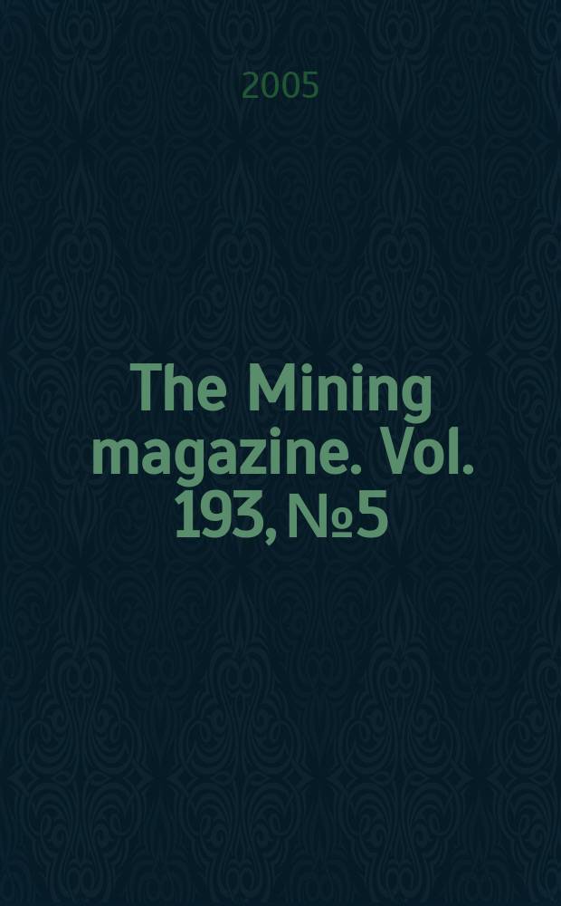 The Mining magazine. Vol. 193, № 5
