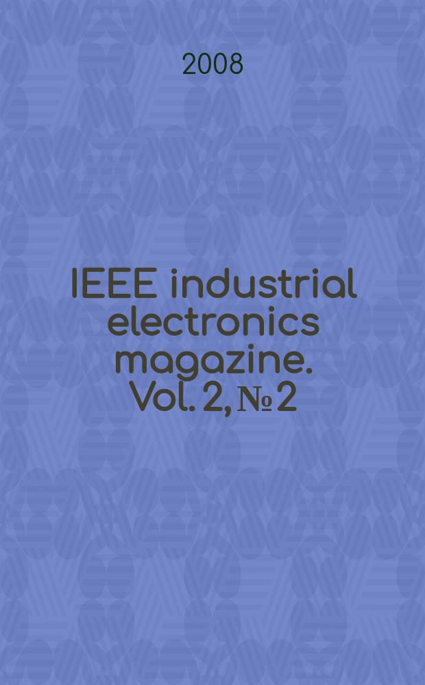 IEEE industrial electronics magazine. Vol. 2, № 2