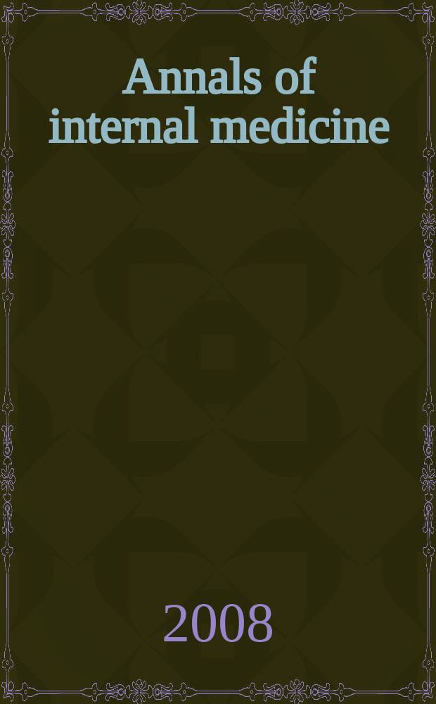 Annals of internal medicine : Publ. by the Amer. college of physicians. Vol. 149, № 7