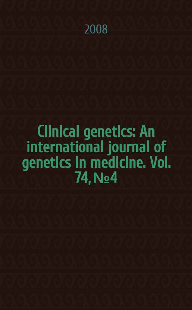 Clinical genetics : An international journal of genetics in medicine. Vol. 74, № 4