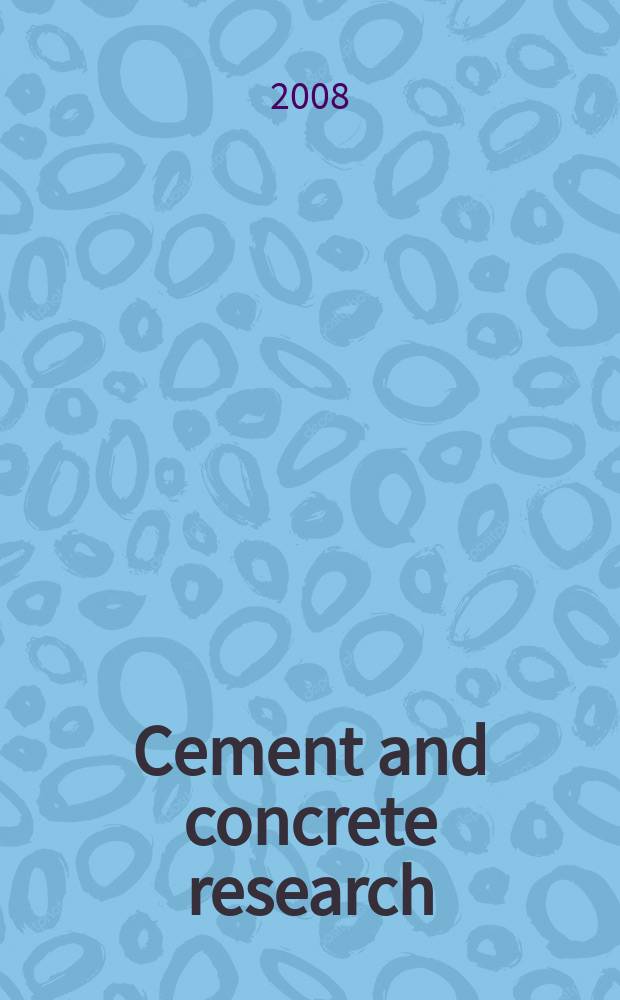 Cement and concrete research : An international journal. Vol. 38, № 6