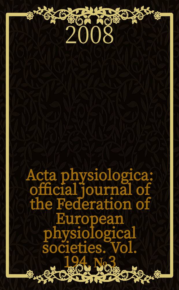 Acta physiologica : official journal of the Federation of European physiological societies. Vol. 194, № 3