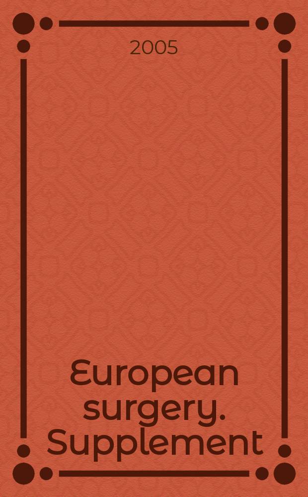 European surgery. Supplement : [Form.] Acta chirurgica Austriaca. Supplement : Esophageal and gastric malignancies