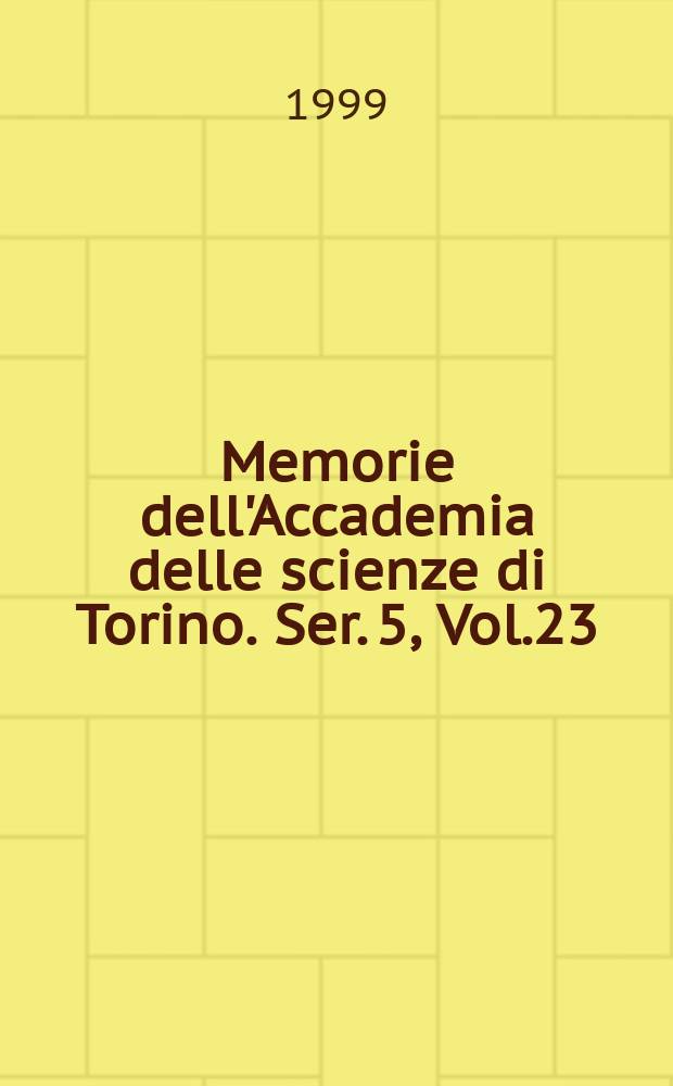 Memorie dell'Accademia delle scienze di Torino. Ser. 5, Vol.23