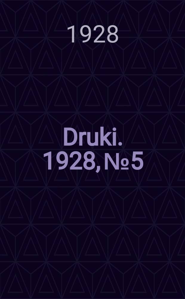 Druki. 1928, №5