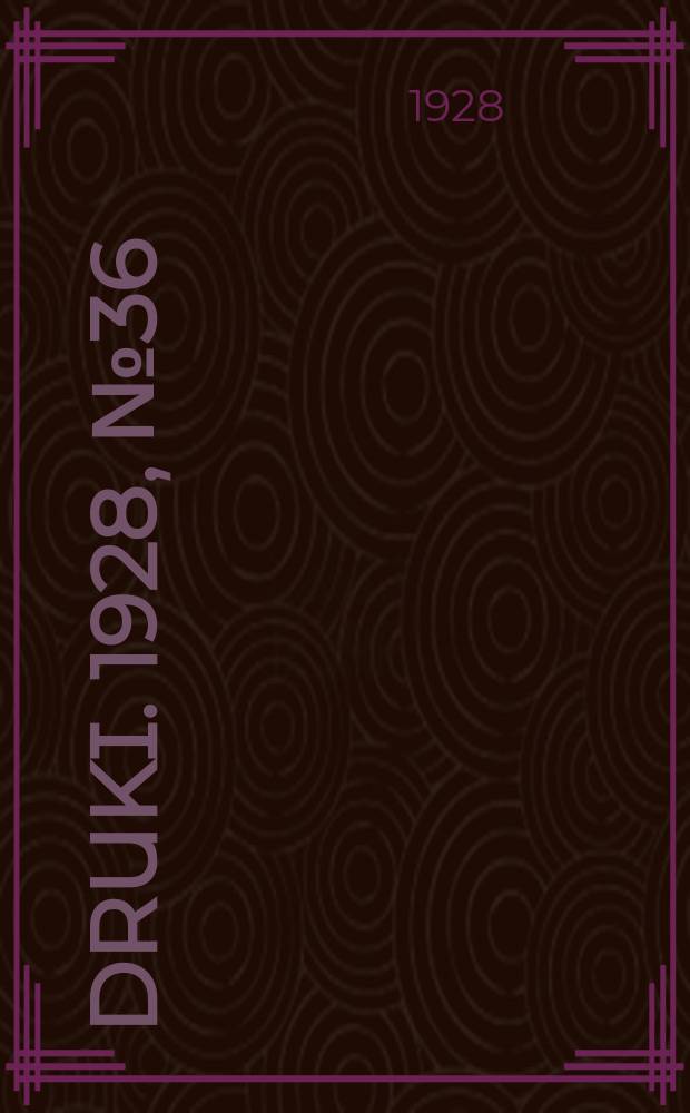 Druki. 1928, №36