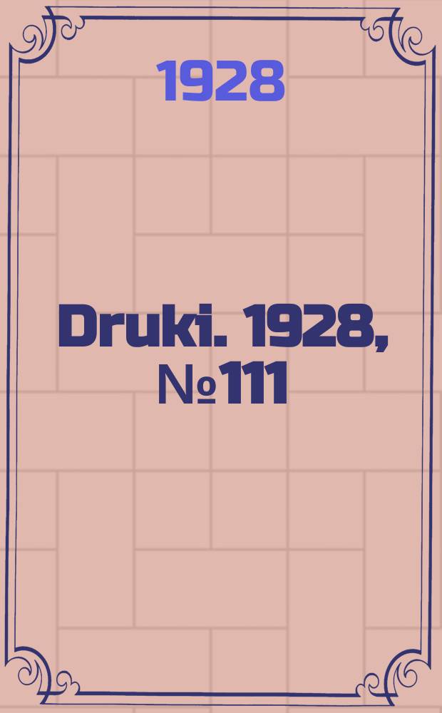 Druki. 1928, №111