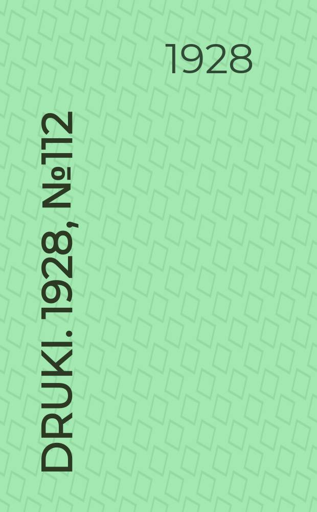 Druki. 1928, №112