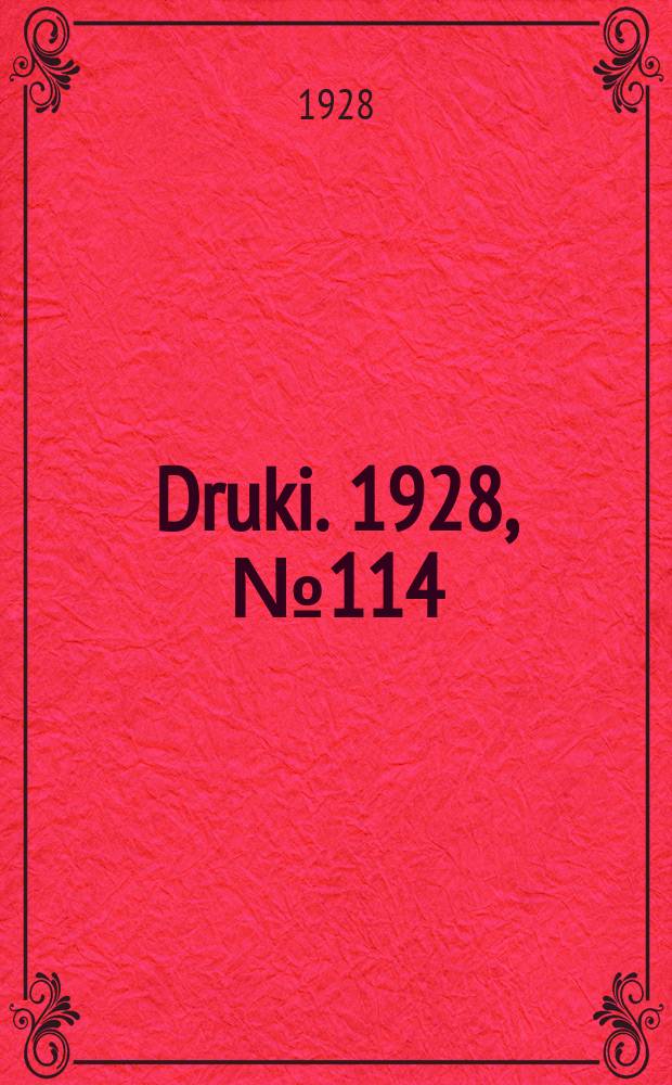 Druki. 1928, №114