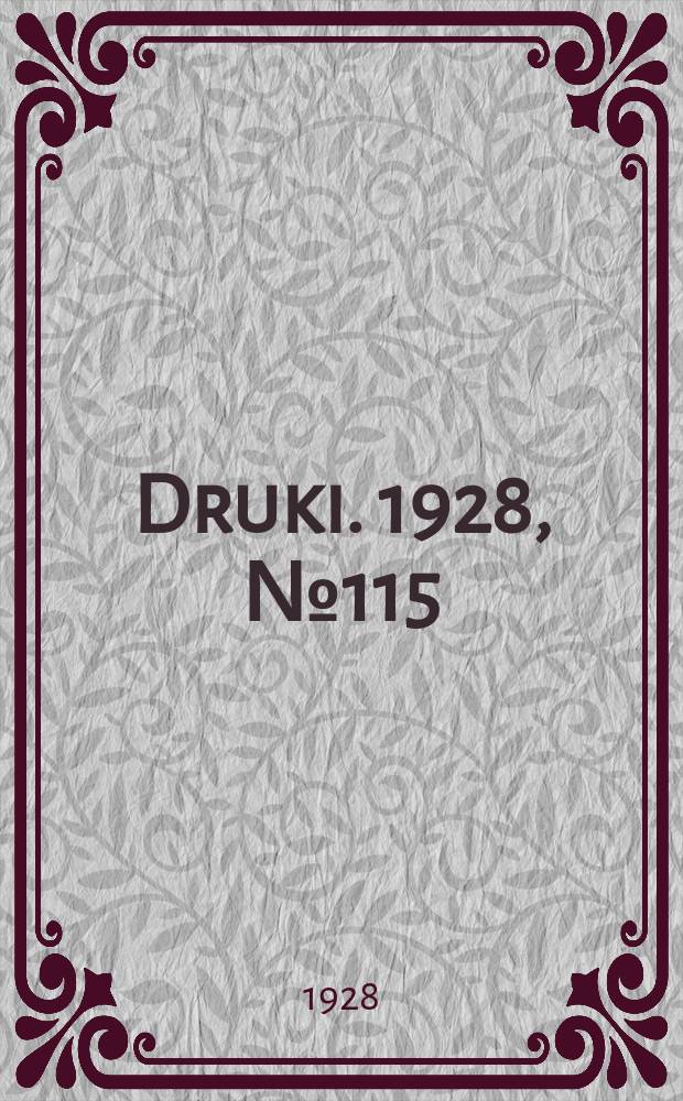 Druki. 1928, №115