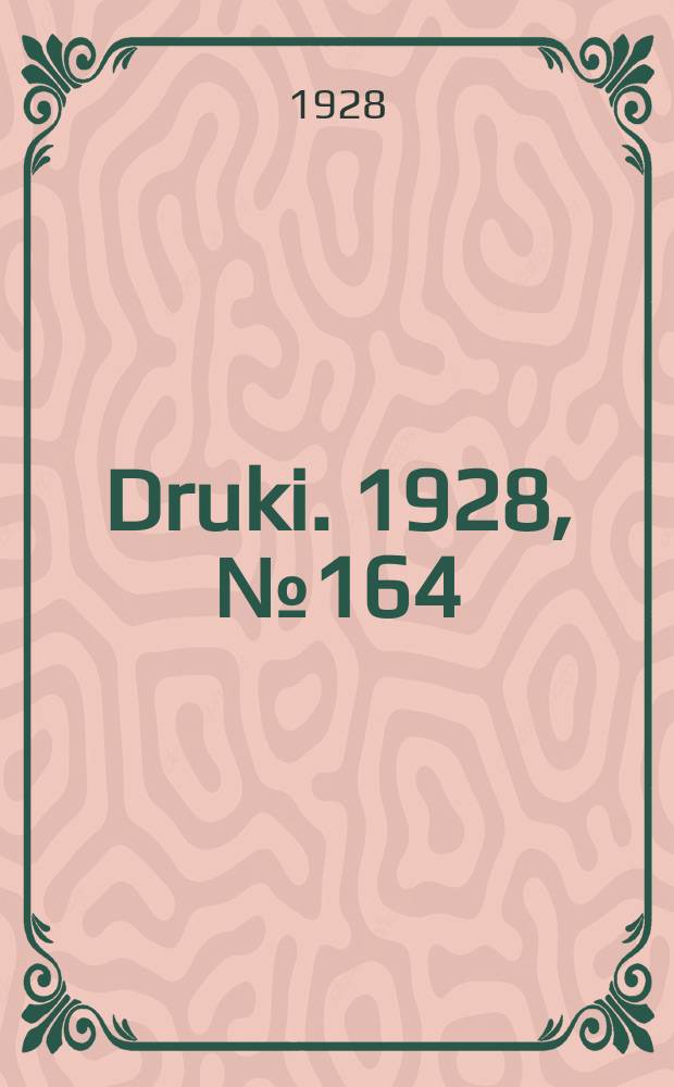 Druki. 1928, №164
