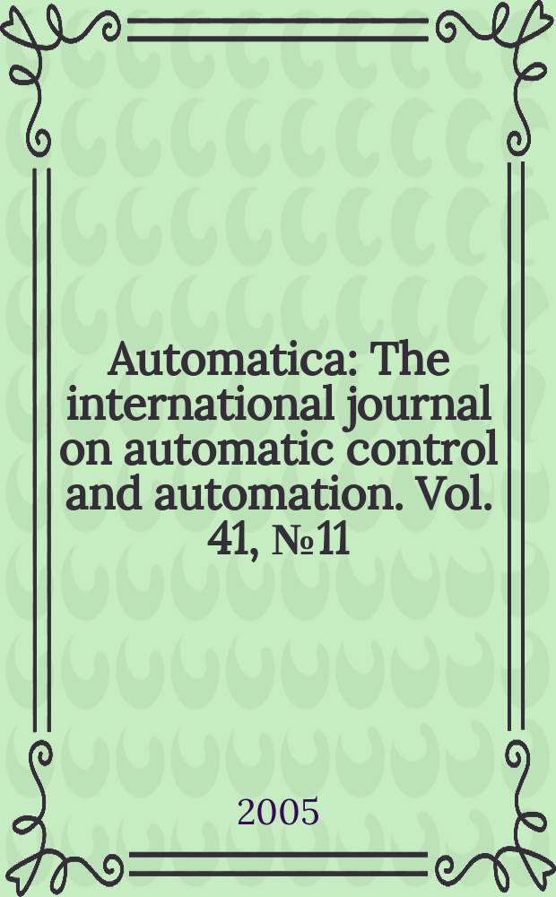 Automatica : The international journal on automatic control and automation. Vol. 41, № 11