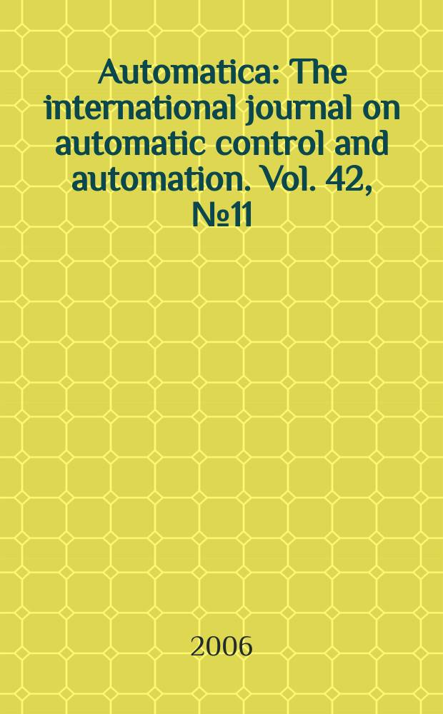 Automatica : The international journal on automatic control and automation. Vol. 42, № 11