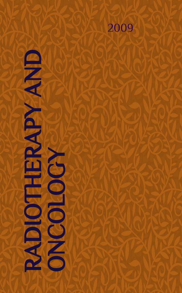 Radiotherapy and oncology : J. of the Europ. soc. for therapeutic radiology a. oncology. Vol. 90, № 3