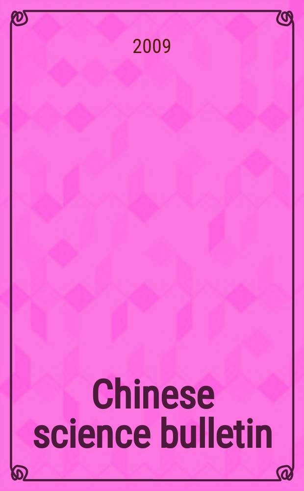 Chinese science bulletin : (Kexue tongbao). Vol. 54, № 12