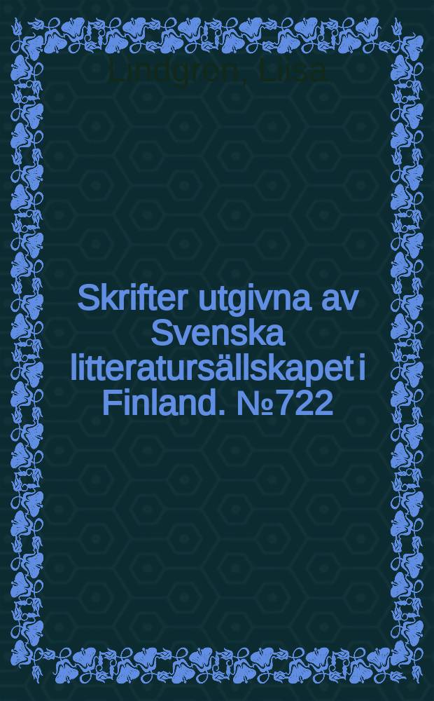 Skrifter utgivna av Svenska litteratursällskapet i Finland. № 722 : Memoria : gravvårdar, skulpturkonst och minneskultur