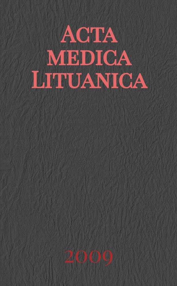 Acta medica Lituanica : antropology, bipchemistry, bioethics, cardiology, dermatology [etc.]. Vol.16, № 1/2
