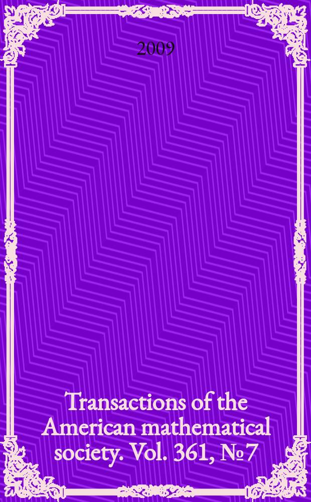 Transactions of the American mathematical society. Vol. 361, № 7(890)