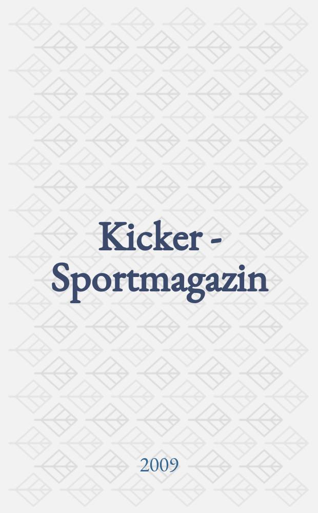 Kicker - Sportmagazin : Deutschlands grösste Sportzeitung. 2009, № 75
