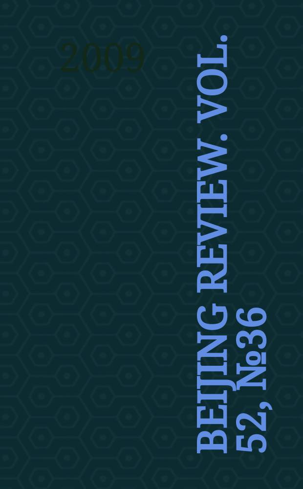Beijing review. Vol. 52, № 36