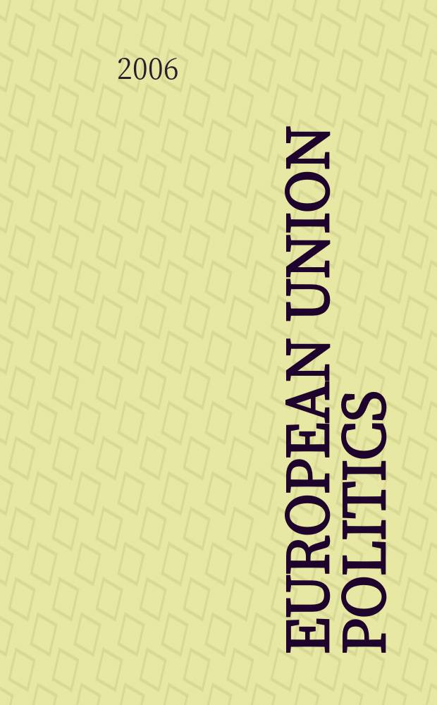 European union politics : EUP. Vol.7, № 4