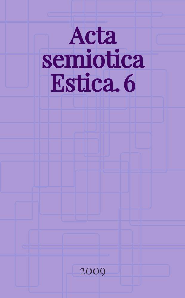 Acta semiotica Estica. 6